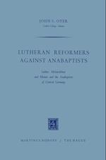 Lutheran Reformers Against Anabaptists
