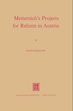 Metternich’s Projects for Reform in Austria