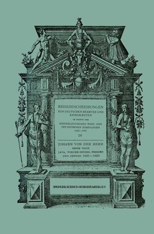 Reise Nach Java, Vorder-Indien, Persien Und Ceylon 1641-1650