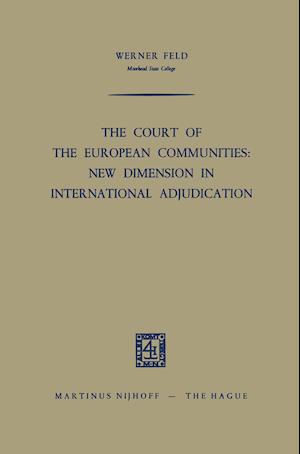 The Court of the European Communities: New Dimension in International Adjudication