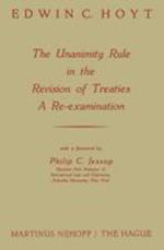 The Unanimity Rule in the Revision of Treaties a Re-Examination