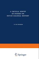 Critical Survey of Studies on Dutch Colonial History