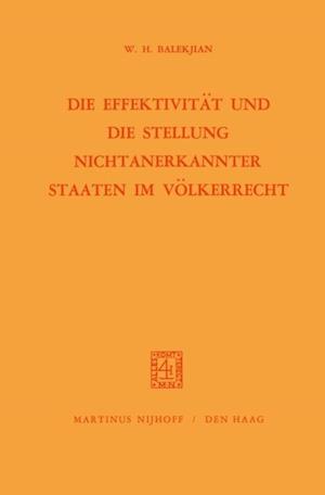 Die Effektivität und die Stellung Nichtanerkannter Staaten im Völkerrecht