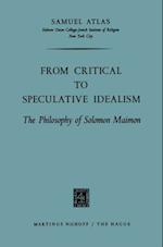 From Critical to Speculative Idealism