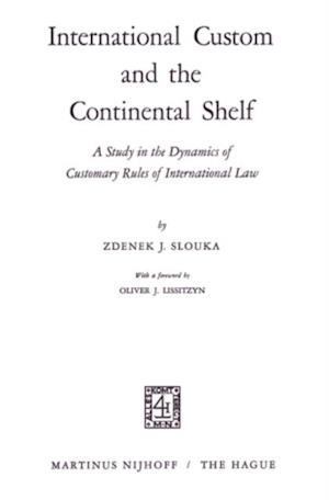 International Custom and the Continental Shelf