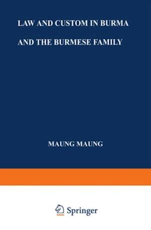 Law and Custom in Burma and the Burmese Family