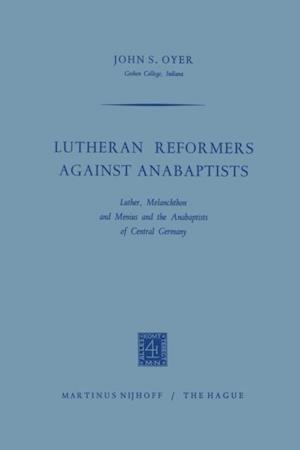 Lutheran Reformers Against Anabaptists