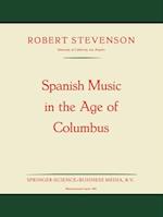 Spanish Music in the Age of Columbus