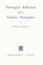Theological Reflections of a Christian Philosopher