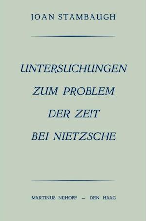Untersuchungen Zum Problem der Zeit bei Nietzsche