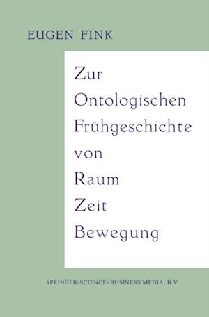 Zur Ontologischen Frühgeschichte von Raum — Zeit — Bewegung