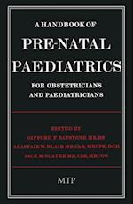 A Handbook of Pre-Natal Paediatrics for Obstetricians and Pediatricians