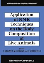 Application of NMR Techniques on the Body Composition of Live Animals