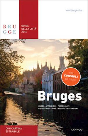 Bruges Guida Della Città 2016 - Bruges City Guide 2016