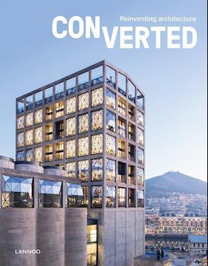 Converted. Reinventing architecture