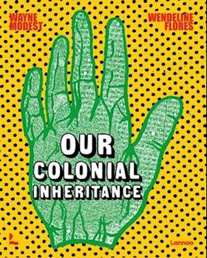 Our Colonial Inheritance