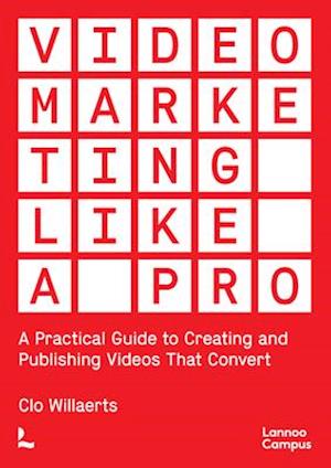 Video Marketing Like a PRO