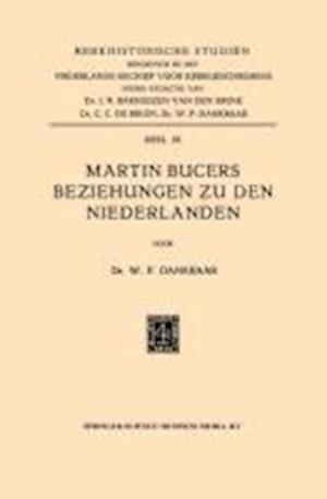 Martin Bucers Beziehungen Zu Den Niederlanden
