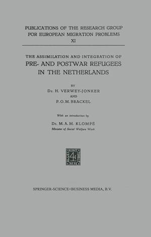 The Assimilation and Integration of Pre- and Postwar Refugees in the Netherlands