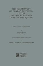 The Commentary of Conrad of Prussia on the De Ente et Essentia of St. Thomas Aquinas