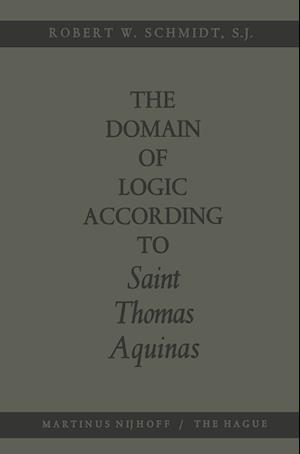 The Domain of Logic According to Saint Thomas Aquinas