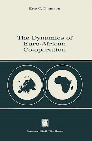 The Dynamics of Euro-African Co-operation