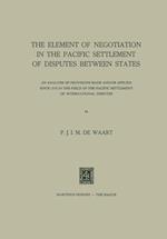 The Element of Negotiation in the Pacific Settlement of Disputes between States