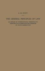 The General Principles of Law as Applied by International Tribunals to Disputes on Attribution and Exercise of State Jurisdiction