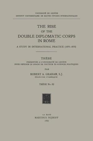 The Rise of the Double Diplomatic Corps in Rome