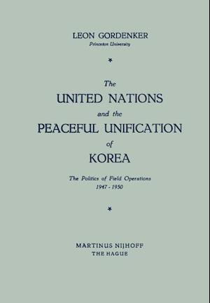 The United Nations and the Peaceful Unification of Korea