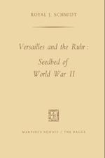 Versailles and the Ruhr: Seedbed of World War II