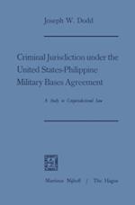 Criminal Jurisdiction under the United States-Philippine Military Bases Agreement