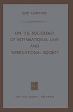 On the Sociology of International Law and International Society