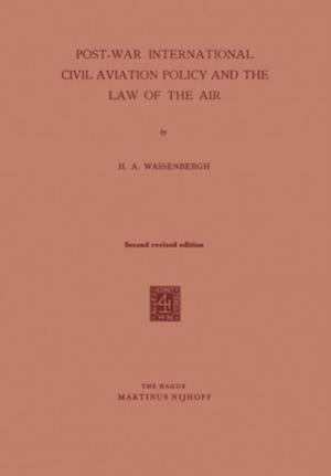 Post-War International Civil Aviation Policy and the Law of the Air
