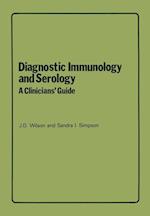 Diagnostic Immunology and Serology: A Clinicians’ Guide