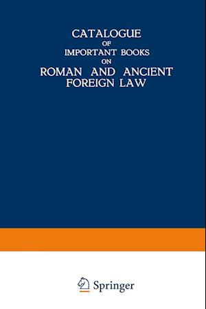 Catalogue of Important Books on Roman and Ancient Foreign Law