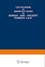 Catalogue of Important Books on Roman and Ancient Foreign Law