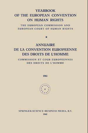 Yearbook of the European Convention on Human Rights / Annuaire de la Convention Europeenne des Droits de L’Homme