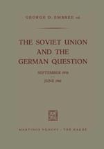 The Soviet Union and the German Question September 1958 – June 1961