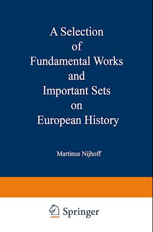 A Selection of Fundamental Works and Important Sets on European History