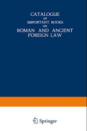 Catalogue of Important Books on Roman and Ancient Foreign Law