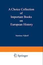 Choice Collection of Important Books on European History