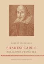 Shakespeare’s Religious Frontier