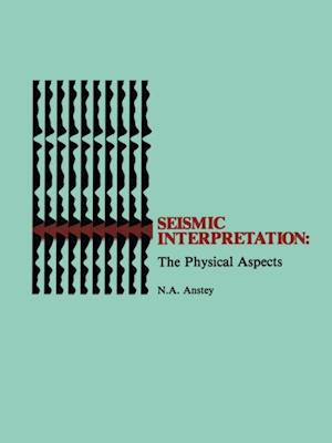 Seismic Interpretation: The Physical Aspects