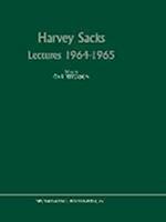 Harvey Sacks Lectures 1964–1965