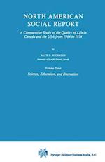 North American Social Report : A Comparative Study of the Quality of Life in Canada and the USA from 1964 to 1974 