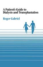 Patient's Guide to Dialysis and Transplantation