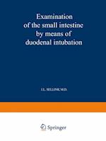 Examination of the Small Intestine by Means of Duodenal Intubation