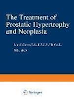 The Treatment of Prostatic Hypertrophy and Neoplasia