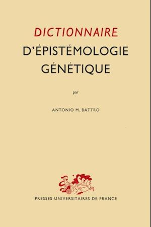 Dictionnaire D'epistemologie Genetique